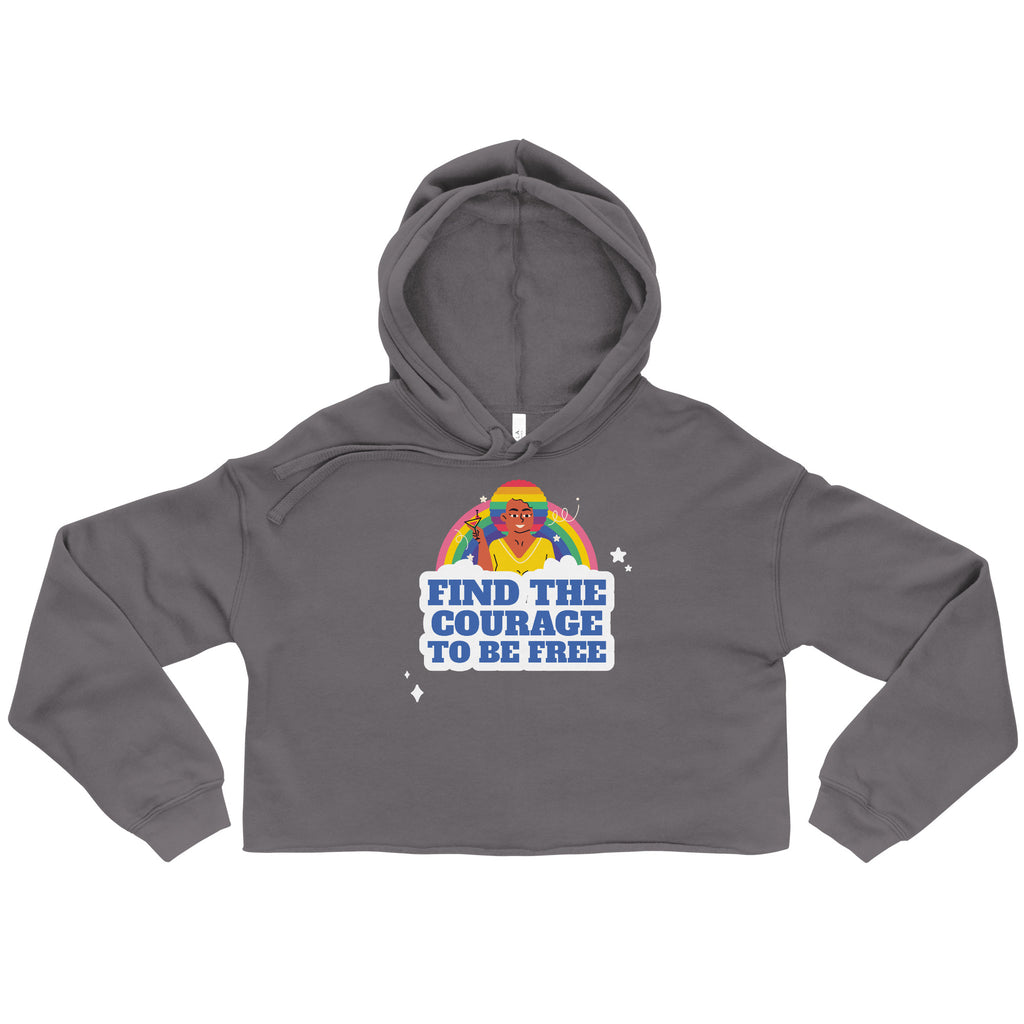 Find The Courage To Be Free Crop Hoodie