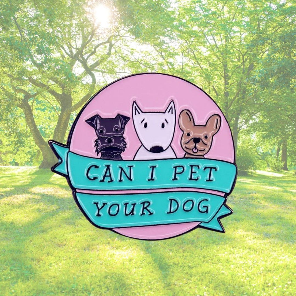  Can I Pet Your Dog Enamel Pin by Queer In The World sold by Queer In The World: The Shop - LGBT Merch Fashion