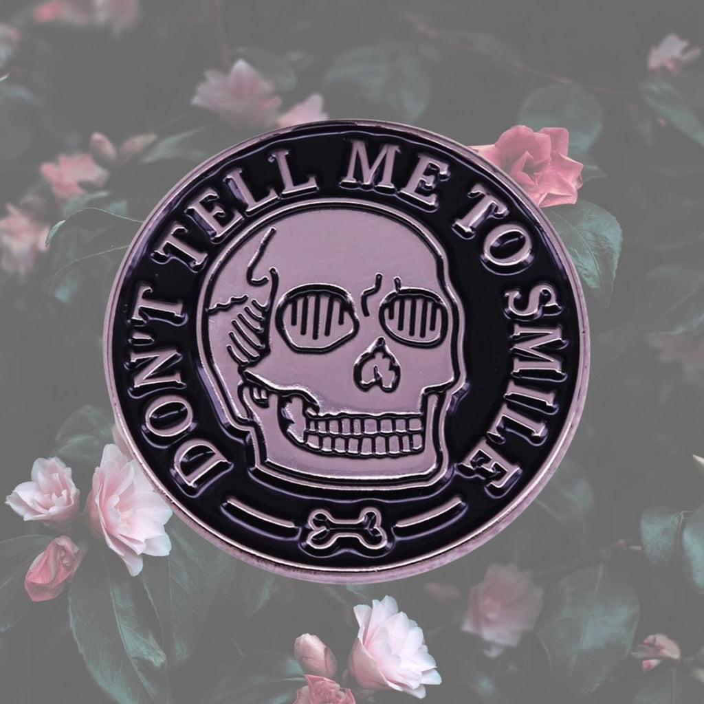  Don't Tell Me To Smile Enamel Pin by Oberlo sold by Queer In The World: The Shop - LGBT Merch Fashion