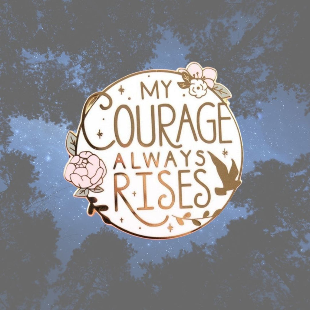  My Courage Always Rises Enamel Pin by Oberlo sold by Queer In The World: The Shop - LGBT Merch Fashion
