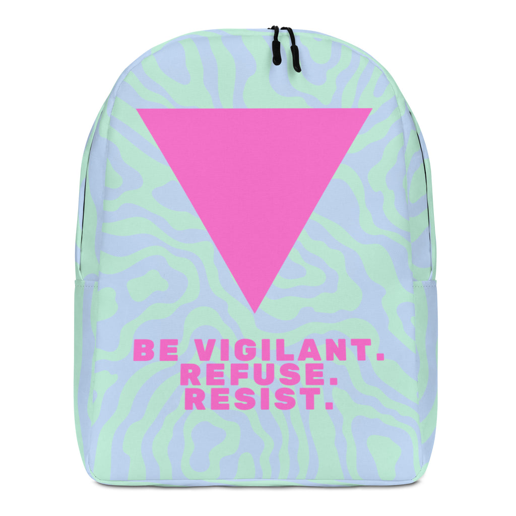  Be Vigilant. Refuse. Resist. Minimalist Backpack by Queer In The World Originals sold by Queer In The World: The Shop - LGBT Merch Fashion