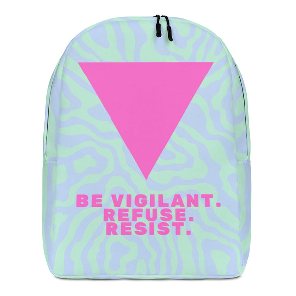  Be Vigilant. Refuse. Resist. Minimalist Backpack by Queer In The World Originals sold by Queer In The World: The Shop - LGBT Merch Fashion