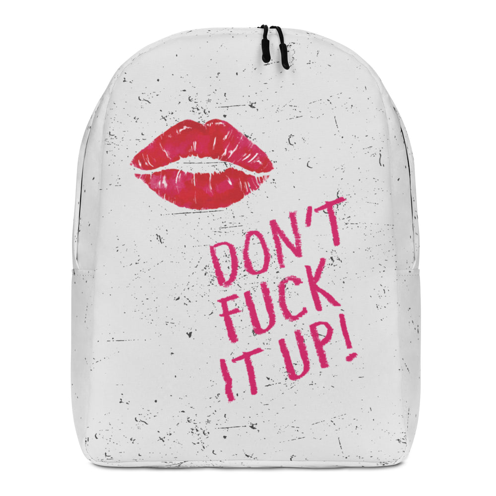 Front view of a white speckled backpack with pink lips and “DON'T FUCK IT UP!” text
