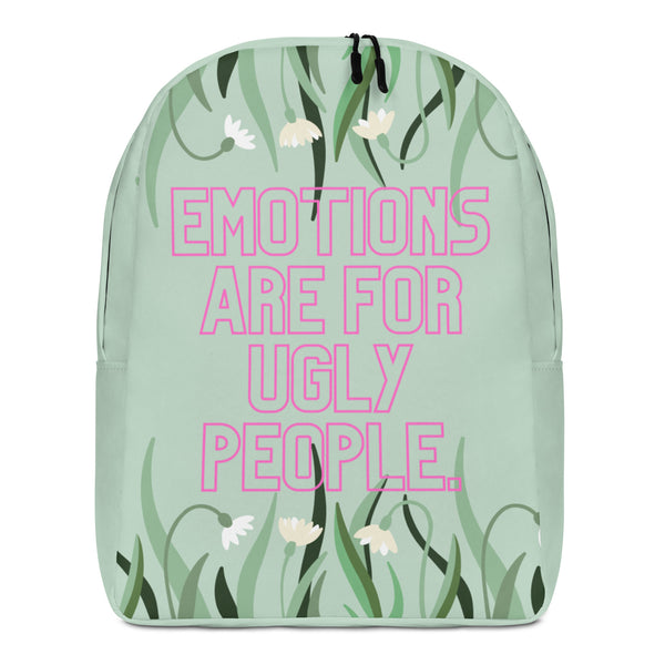  Emotions Are For Ugly People Minimalist Backpack by Queer In The World Originals sold by Queer In The World: The Shop - LGBT Merch Fashion