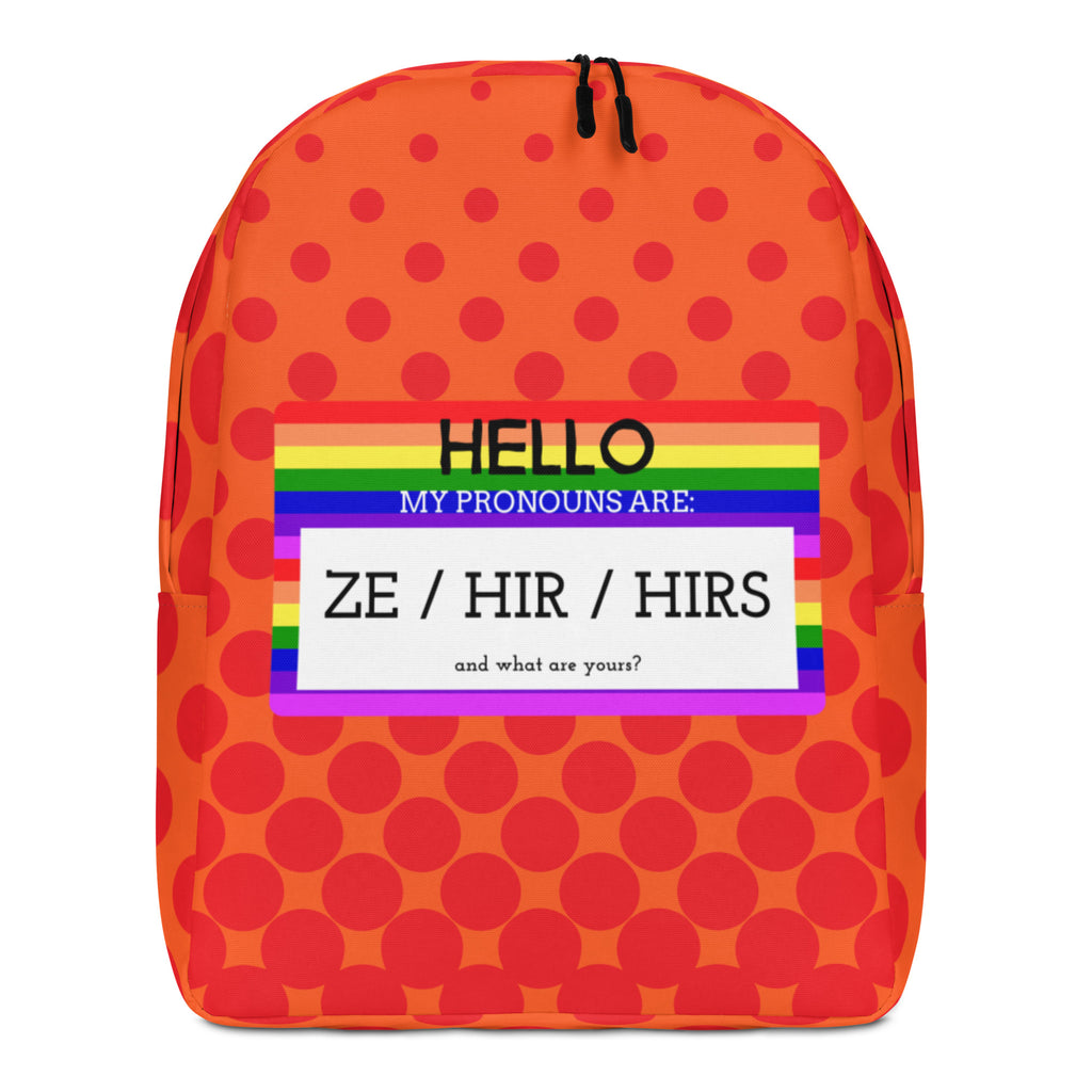  Hello My Pronouns Are Ze / Hir / Hirs Minimalist Backpack by Queer In The World Originals sold by Queer In The World: The Shop - LGBT Merch Fashion