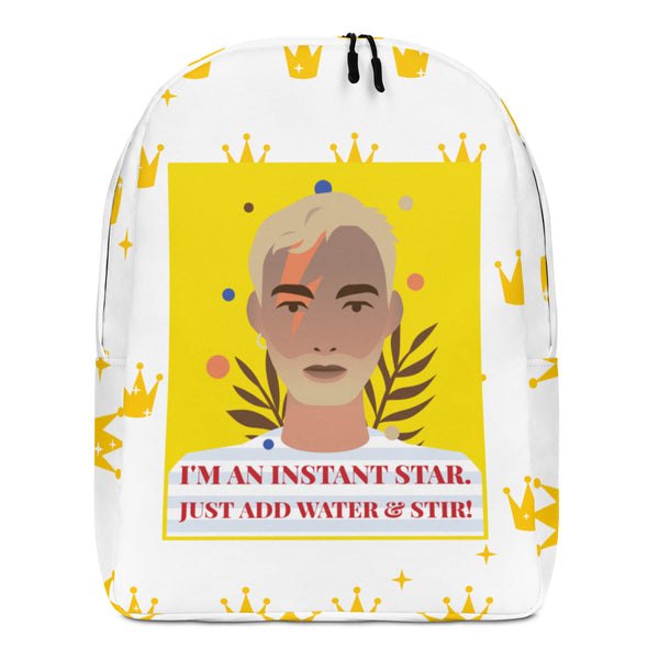 Front view of a white backpack with a crown pattern and portrait reading “I'M AN INSTANT STAR. JUST ADD WATER & STIR!”