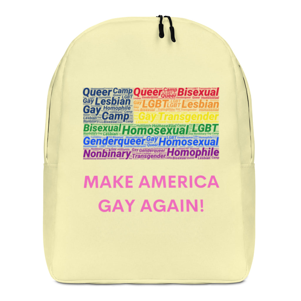  Make America Gay Again!  Minimalist Backpack by Queer In The World Originals sold by Queer In The World: The Shop - LGBT Merch Fashion
