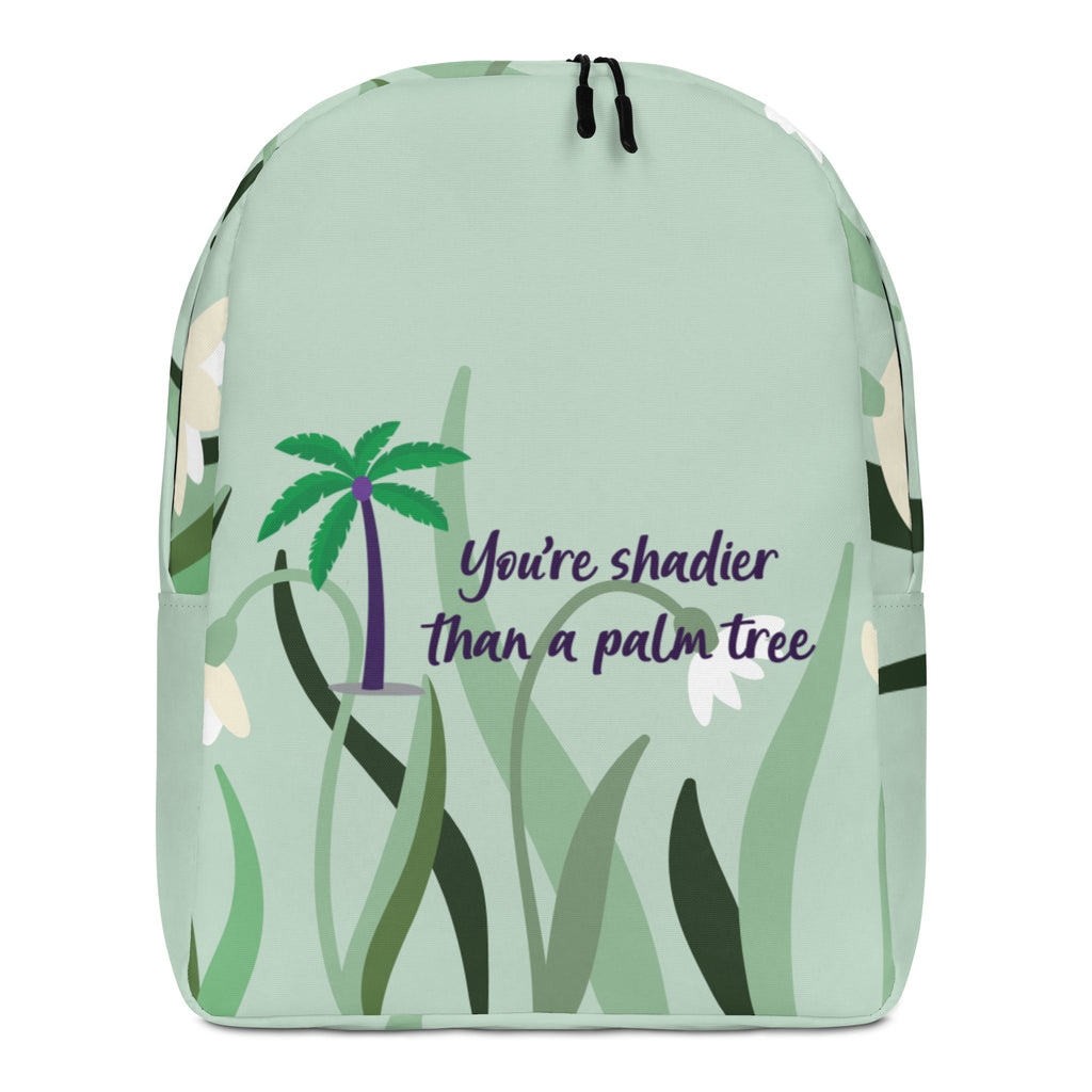  Shadier Than A Palm Tree Minimalist Backpack by Queer In The World Originals sold by Queer In The World: The Shop - LGBT Merch Fashion