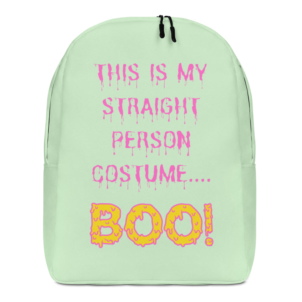  This Is My Straight Person ...Boo! Minimalist Backpack by Queer In The World Originals sold by Queer In The World: The Shop - LGBT Merch Fashion