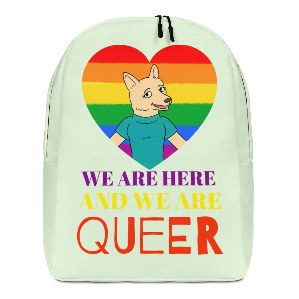 We Are Here And We Are Queer Minimalist Backpack by Queer In The World Originals sold by Queer In The World: The Shop - LGBT Merch Fashion