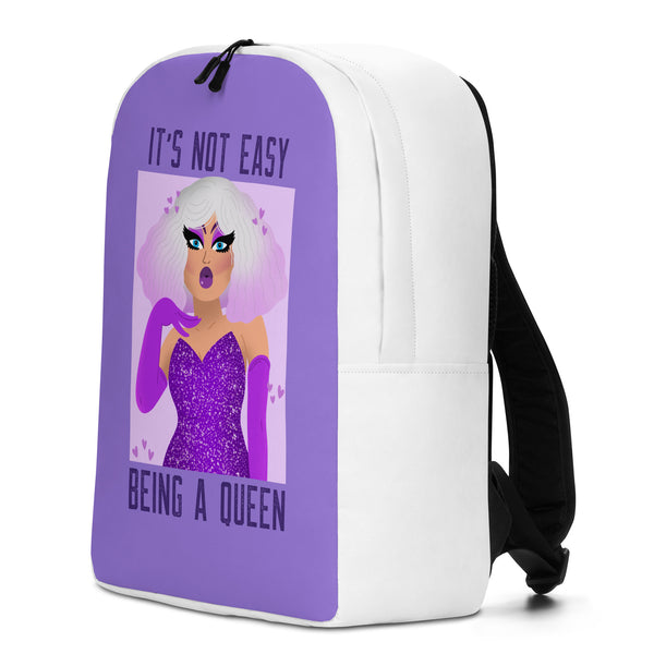  It's Not Easy Being A Queen Minimalist Backpack by Queer In The World Originals sold by Queer In The World: The Shop - LGBT Merch Fashion