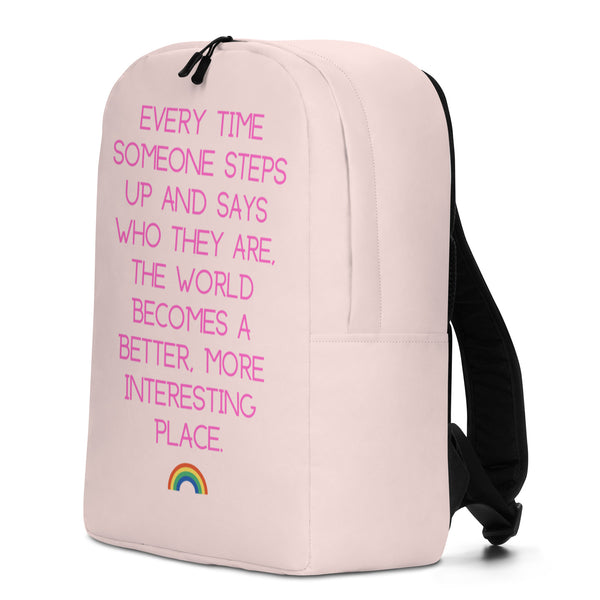  Every Time Someone Steps Up Minimalist Backpack by Queer In The World Originals sold by Queer In The World: The Shop - LGBT Merch Fashion