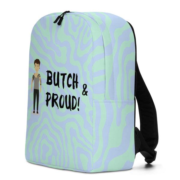  Butch & Proud Minimalist Backpack by Queer In The World Originals sold by Queer In The World: The Shop - LGBT Merch Fashion