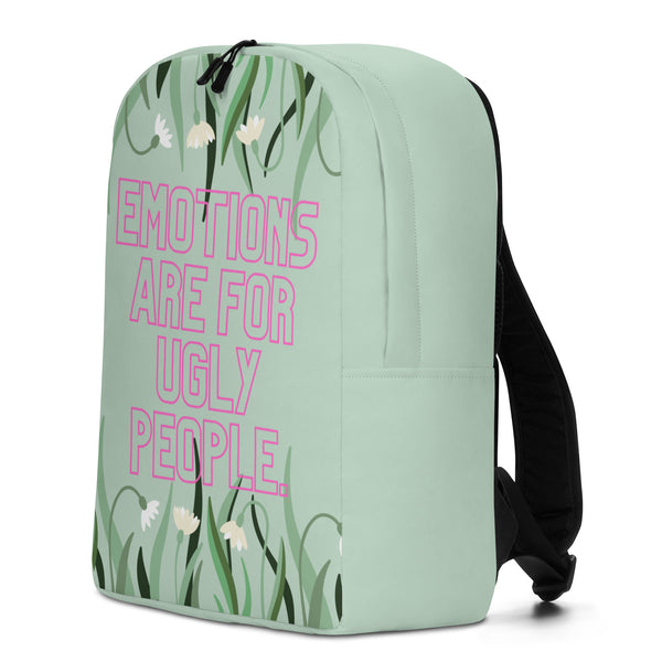  Emotions Are For Ugly People Minimalist Backpack by Queer In The World Originals sold by Queer In The World: The Shop - LGBT Merch Fashion