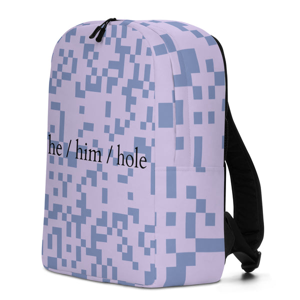  He / Him / Hole Minimalist Backpack by Queer In The World Originals sold by Queer In The World: The Shop - LGBT Merch Fashion