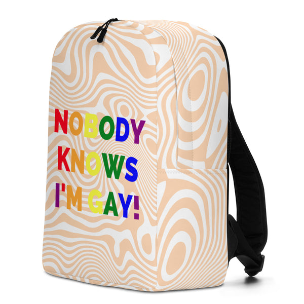  Nobody Knows I'm Gay! Minimalist Backpack by Queer In The World Originals sold by Queer In The World: The Shop - LGBT Merch Fashion
