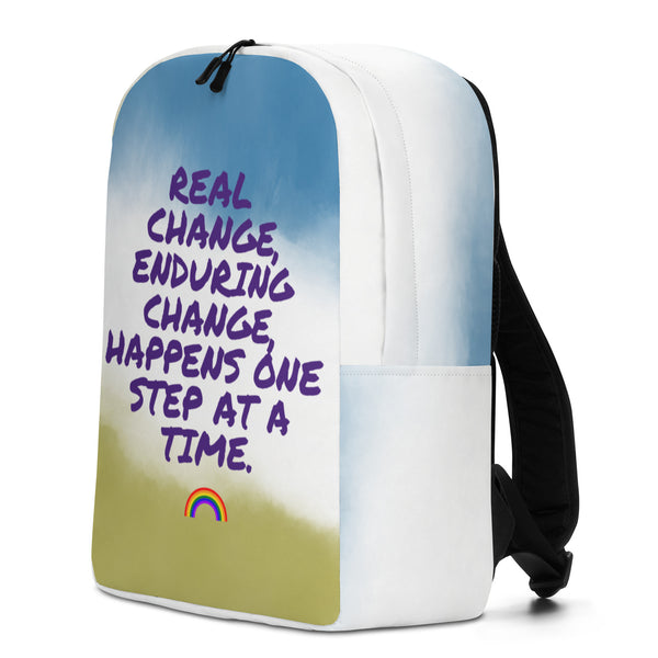  Real Change, Enduring Change Minimalist Backpack by Queer In The World Originals sold by Queer In The World: The Shop - LGBT Merch Fashion