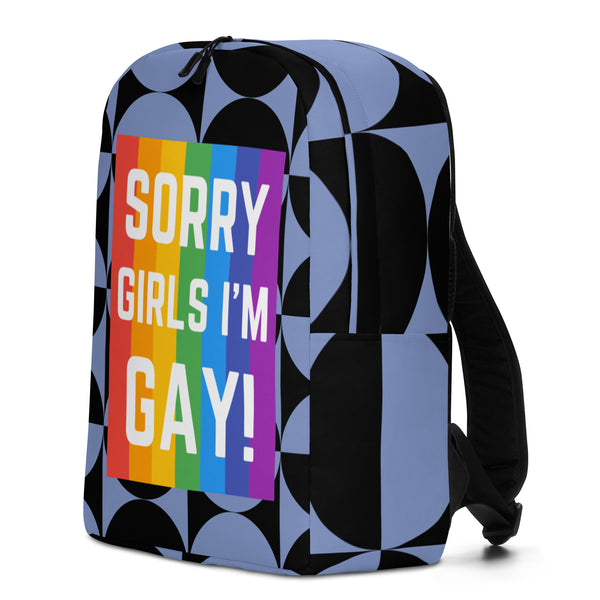  Sorry Girls I'm Gay! Minimalist Backpack by Queer In The World Originals sold by Queer In The World: The Shop - LGBT Merch Fashion