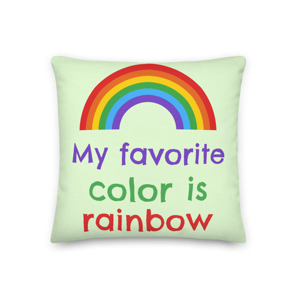  My Favourite Color Is Rainbow Premium Pillow by Queer In The World Originals sold by Queer In The World: The Shop - LGBT Merch Fashion