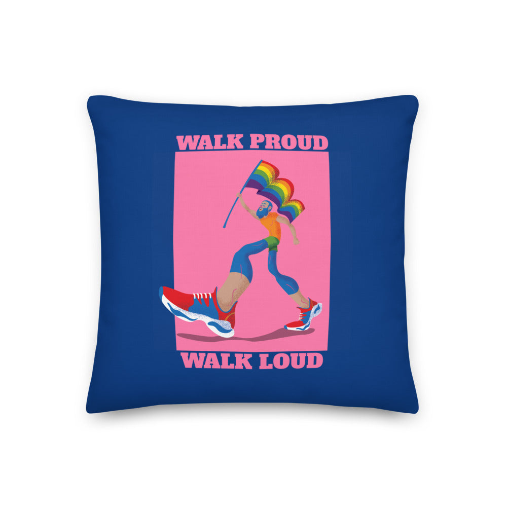  Walk Proud Walk Loud Premium Pillow by Queer In The World Originals sold by Queer In The World: The Shop - LGBT Merch Fashion