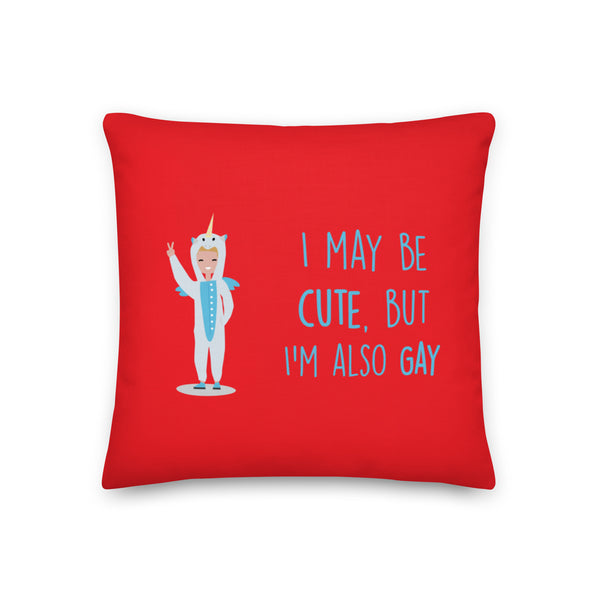  Cute But Gay Pillow by Queer In The World Originals sold by Queer In The World: The Shop - LGBT Merch Fashion