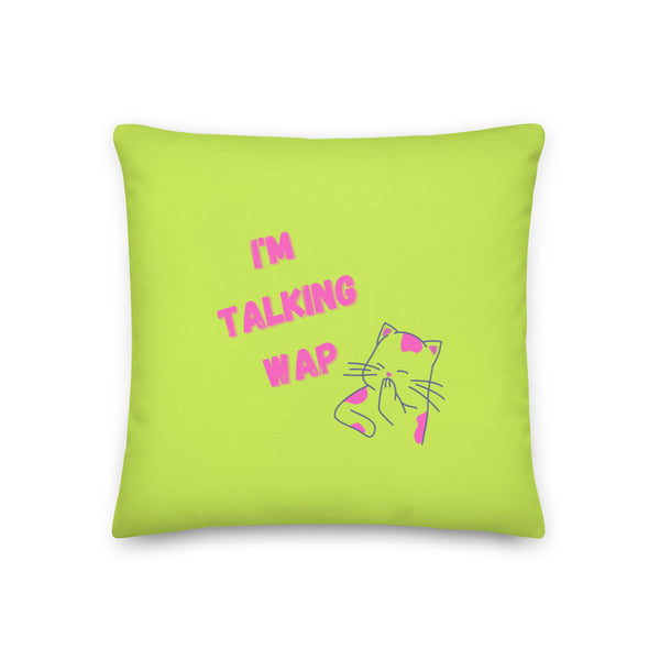  I'm Talking Wap! Pillow by Queer In The World Originals sold by Queer In The World: The Shop - LGBT Merch Fashion