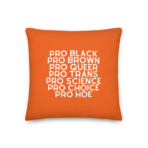  Pro Hoe Pillow by Queer In The World Originals sold by Queer In The World: The Shop - LGBT Merch Fashion