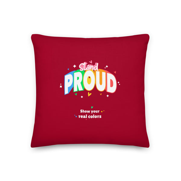  Stand Proud Pillow by Queer In The World Originals sold by Queer In The World: The Shop - LGBT Merch Fashion