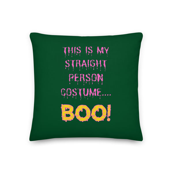  This Is My Straight Person ...boo! Pillow by Queer In The World Originals sold by Queer In The World: The Shop - LGBT Merch Fashion