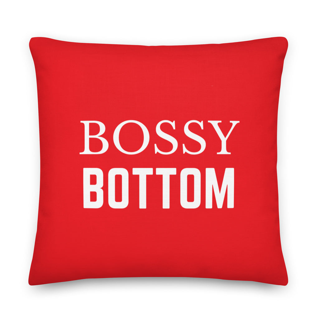  Bossy Bottom Pillow by Queer In The World Originals sold by Queer In The World: The Shop - LGBT Merch Fashion