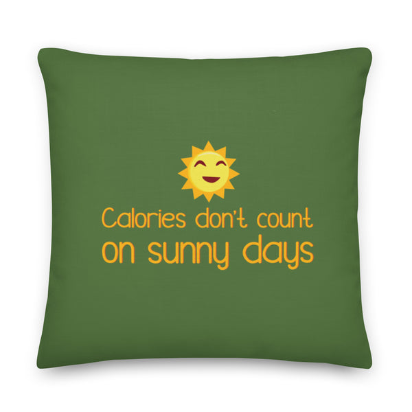  Calories Don't Count On Sunny Days Pillow by Queer In The World Originals sold by Queer In The World: The Shop - LGBT Merch Fashion