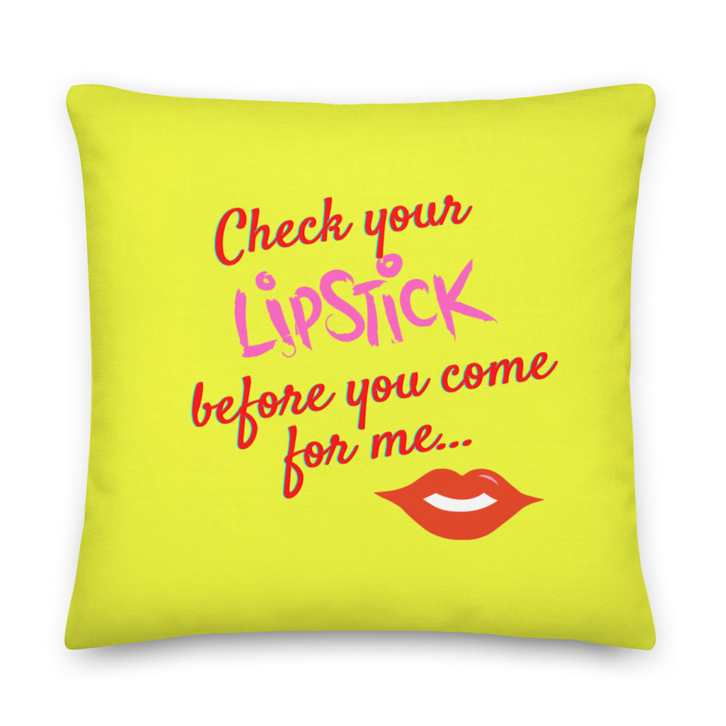  Check Your Lipstick Pillow by Queer In The World Originals sold by Queer In The World: The Shop - LGBT Merch Fashion