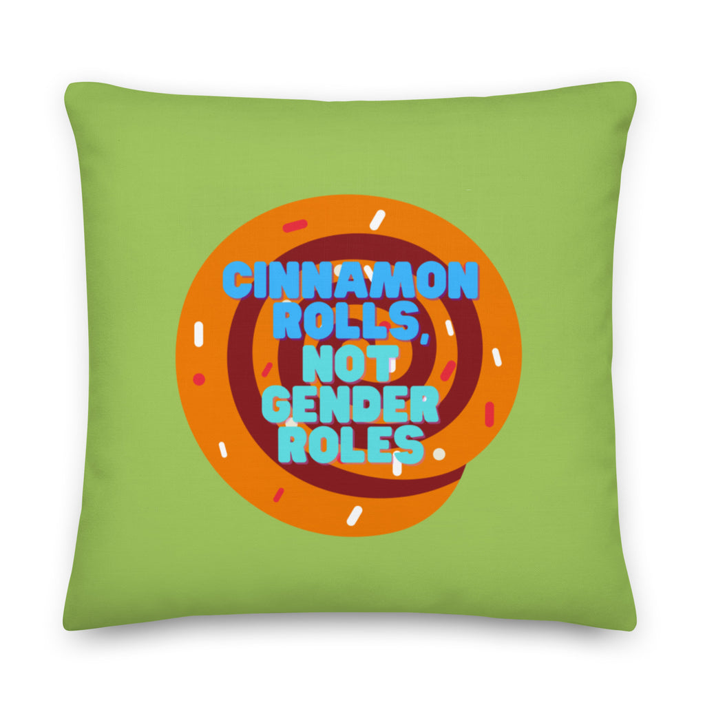  Cinnamon Rolls Not Gender Roles Pillow by Queer In The World Originals sold by Queer In The World: The Shop - LGBT Merch Fashion