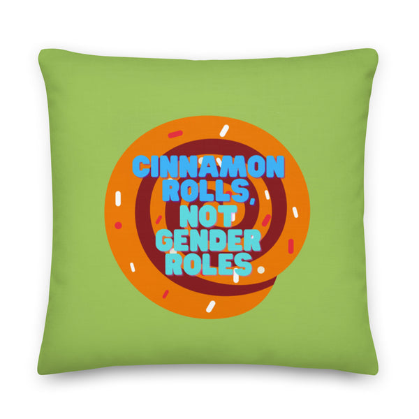  Cinnamon Rolls Not Gender Roles Pillow by Queer In The World Originals sold by Queer In The World: The Shop - LGBT Merch Fashion
