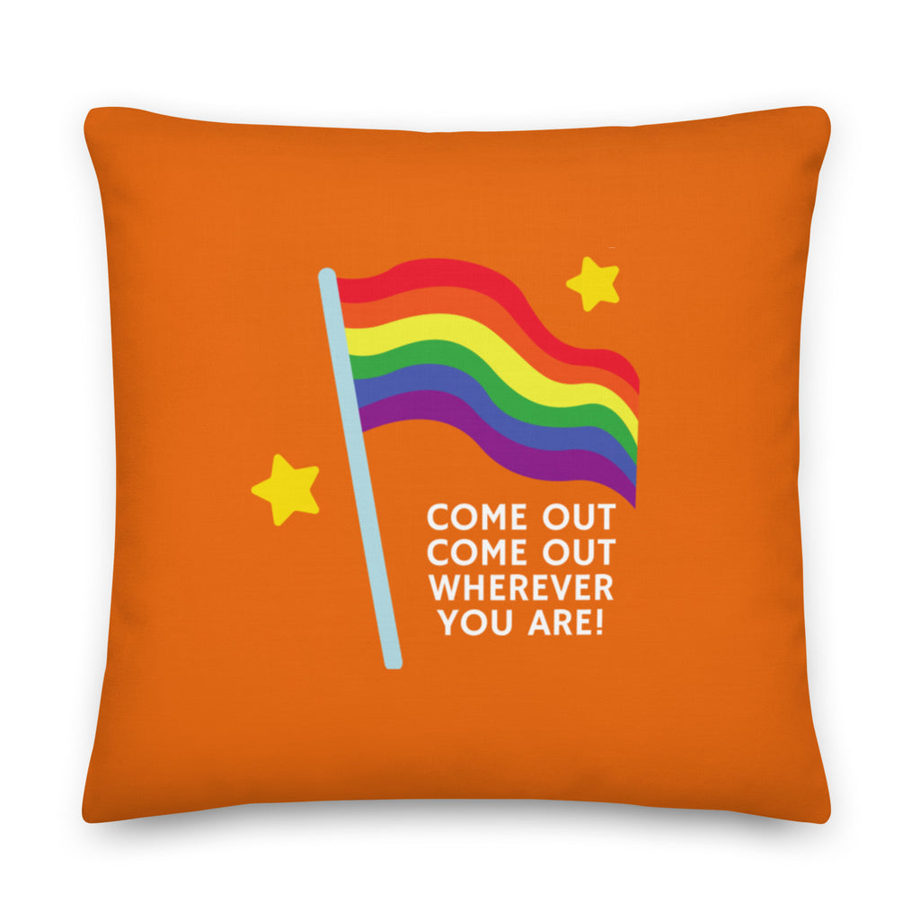  Come Out Come Out Pillow by Queer In The World Originals sold by Queer In The World: The Shop - LGBT Merch Fashion