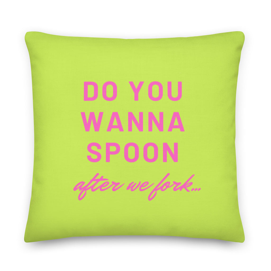  Do You Wanna Spoon After We Fork Pillow by Queer In The World Originals sold by Queer In The World: The Shop - LGBT Merch Fashion