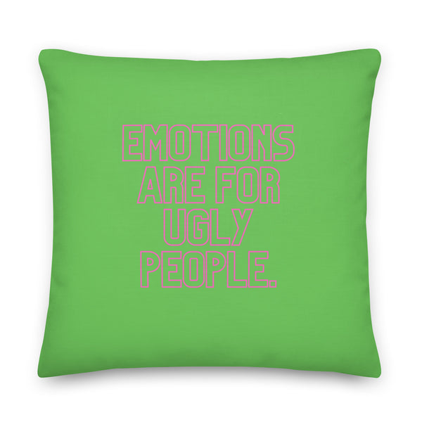  Emotions Are For Ugly People Pillow by Queer In The World Originals sold by Queer In The World: The Shop - LGBT Merch Fashion