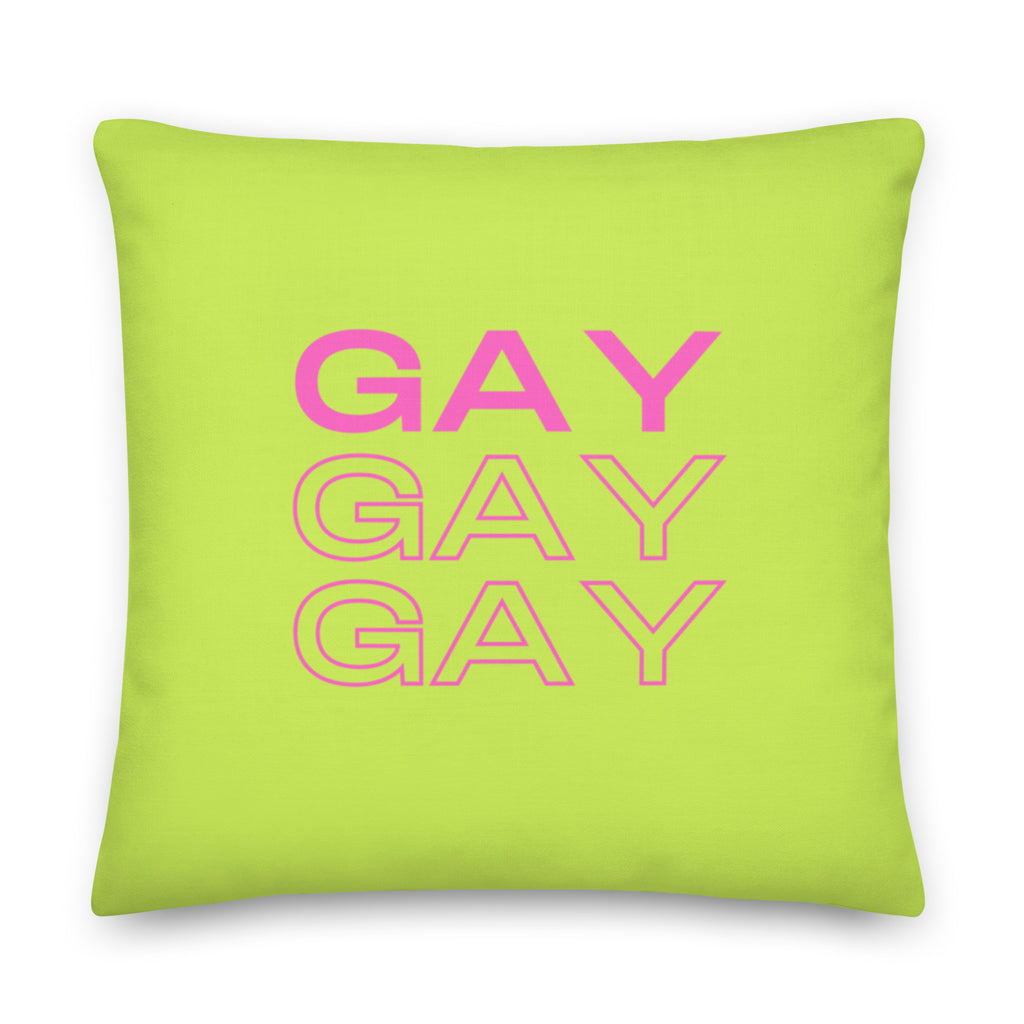  Gay Gay Gay Pillow by Queer In The World Originals sold by Queer In The World: The Shop - LGBT Merch Fashion