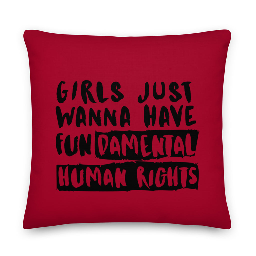  Girls Just Wanna Have Fundamental Human Rights Pillow by Queer In The World Originals sold by Queer In The World: The Shop - LGBT Merch Fashion