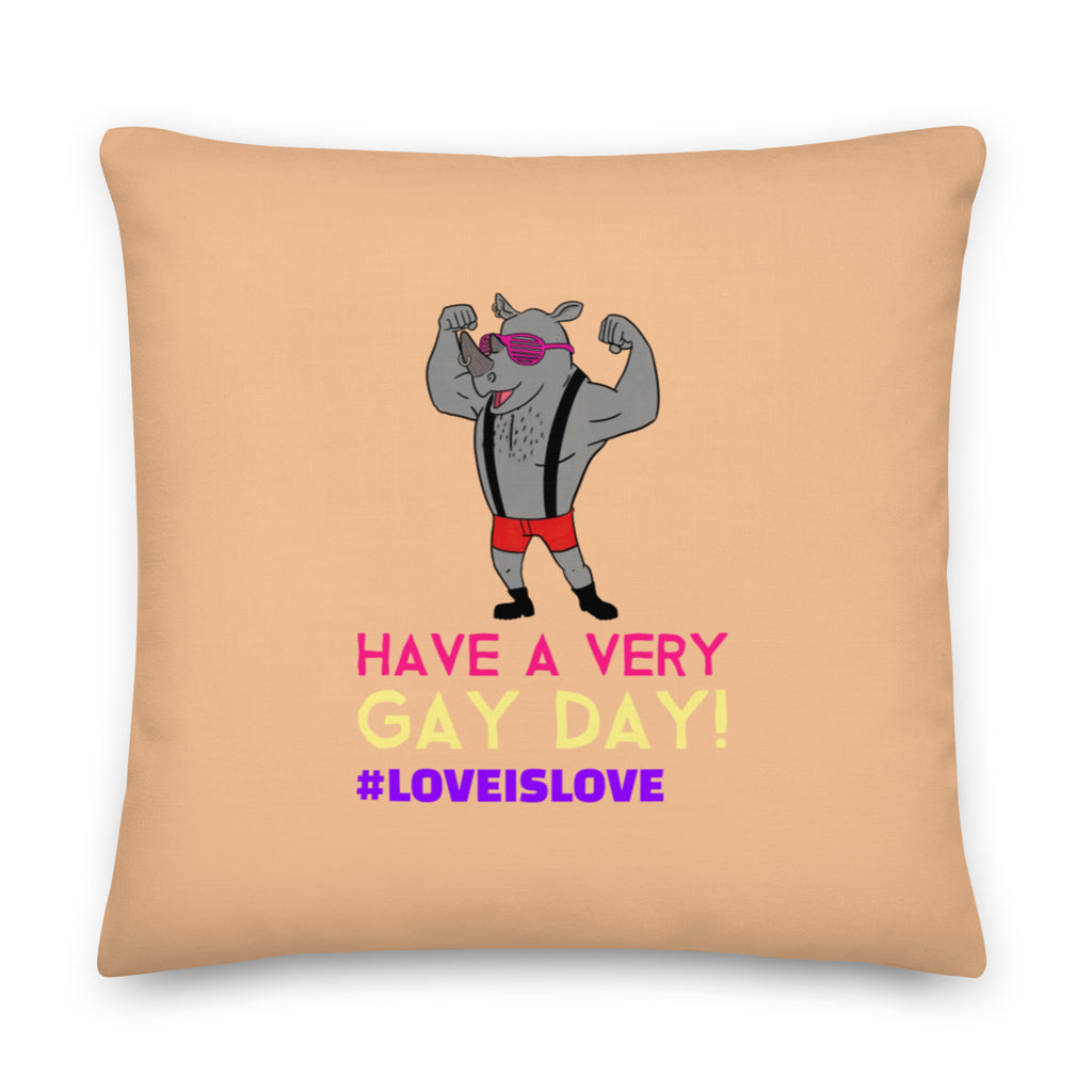  Have A Very Gay Day! Pillow by Queer In The World Originals sold by Queer In The World: The Shop - LGBT Merch Fashion