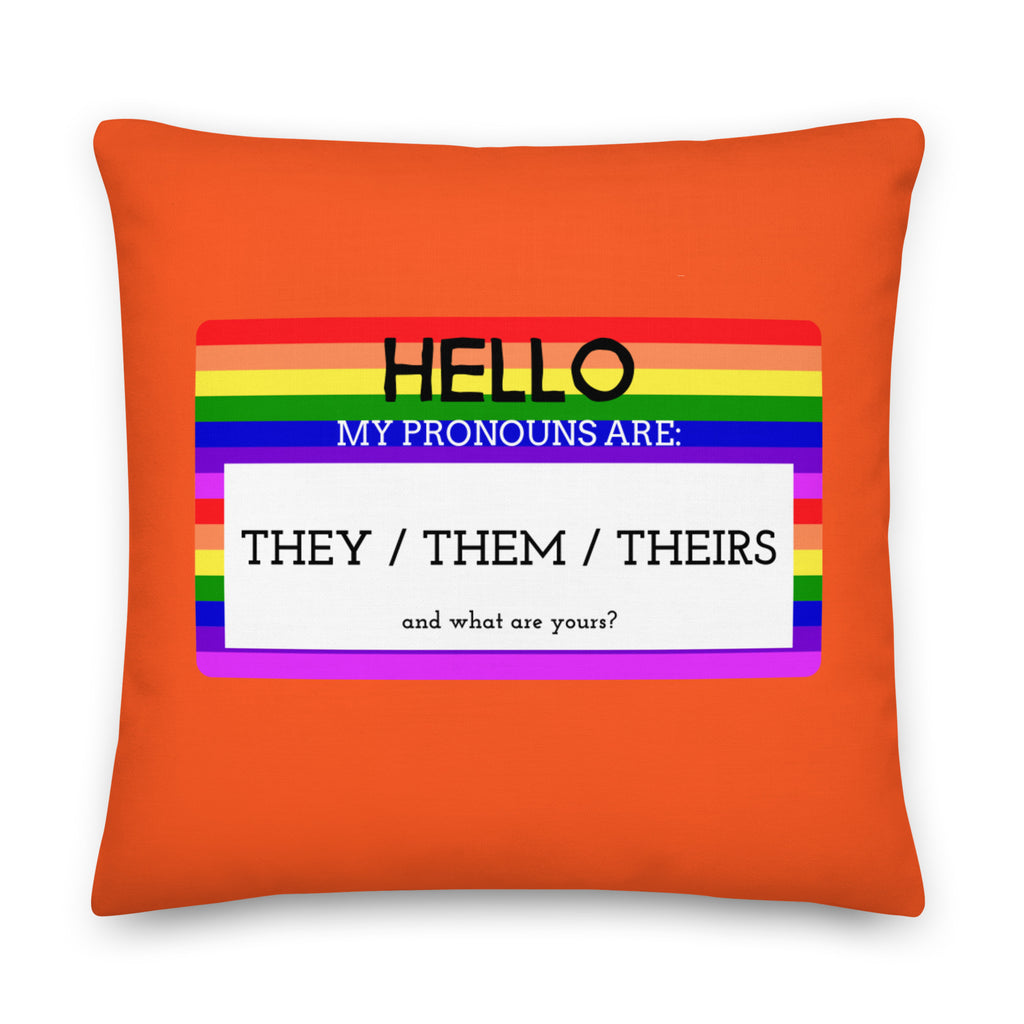  Hello My Pronouns Are They / Them / Theirs Pillow by Queer In The World Originals sold by Queer In The World: The Shop - LGBT Merch Fashion