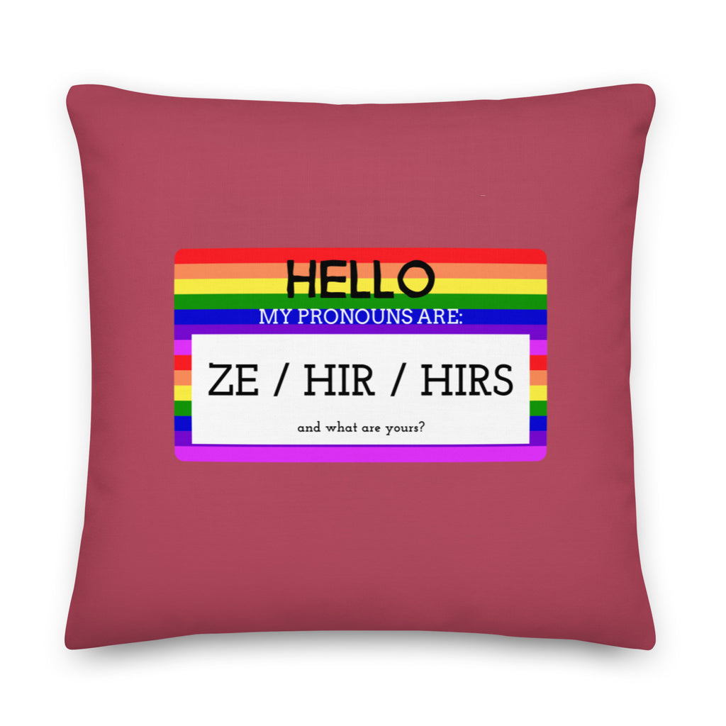  Hello My Pronouns Are Ze / Hir / Hirs Pillow by Queer In The World Originals sold by Queer In The World: The Shop - LGBT Merch Fashion
