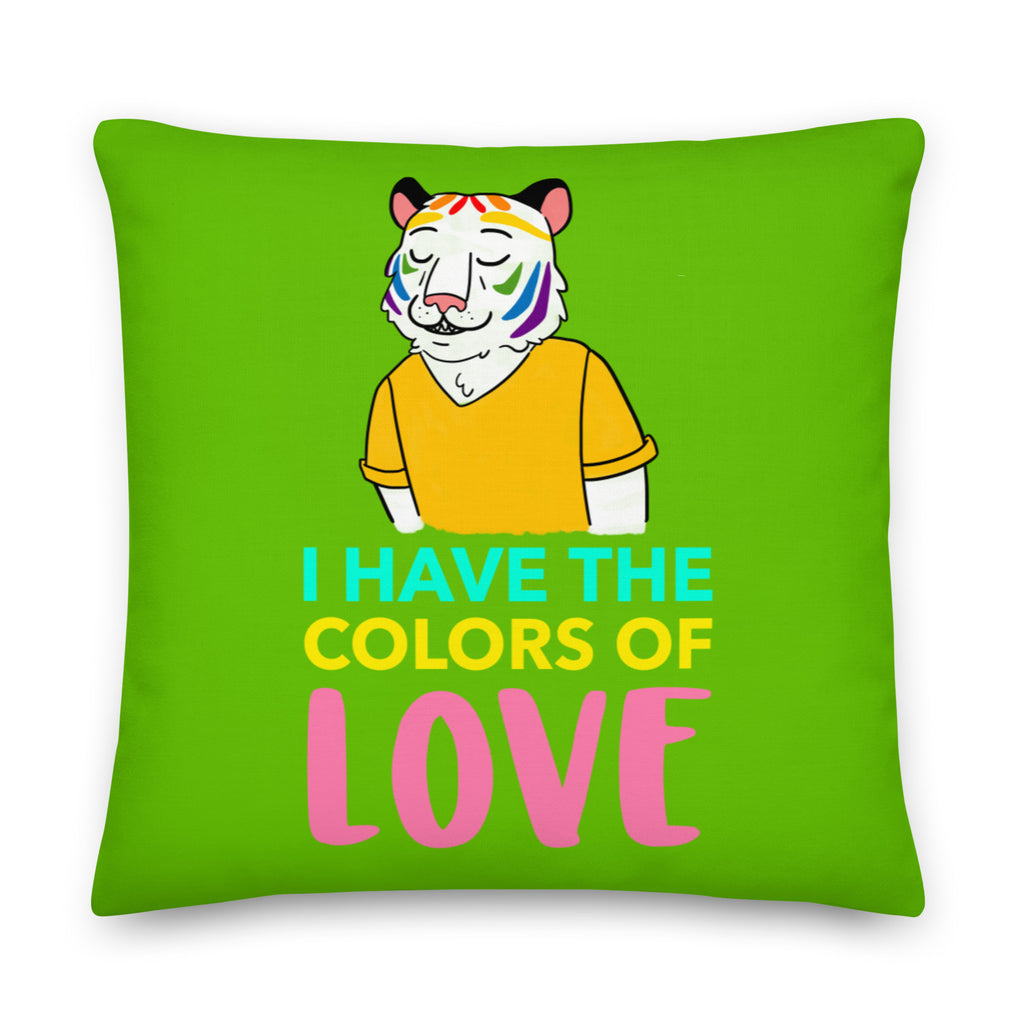 I Have The Color Of Love Pillow by Queer In The World Originals sold by Queer In The World: The Shop - LGBT Merch Fashion
