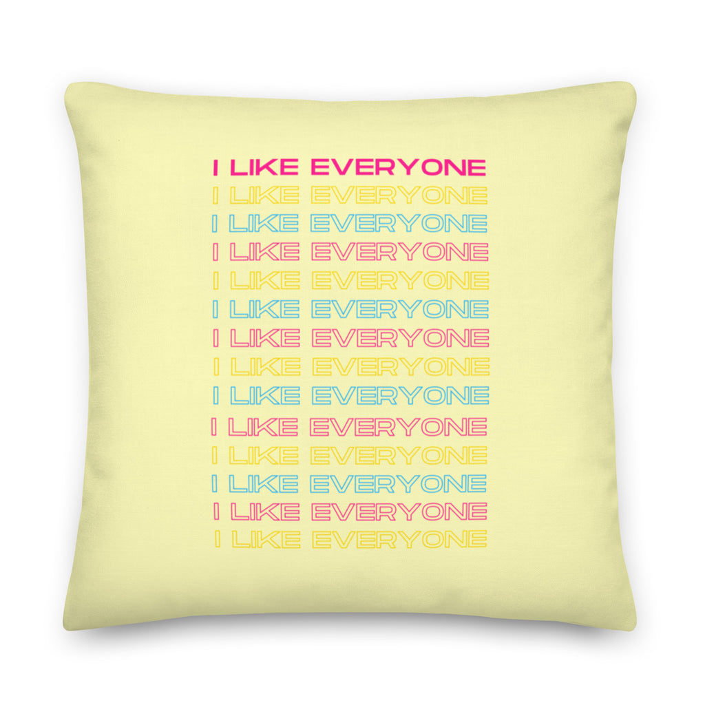  I Like Everyone Pillow by Queer In The World Originals sold by Queer In The World: The Shop - LGBT Merch Fashion