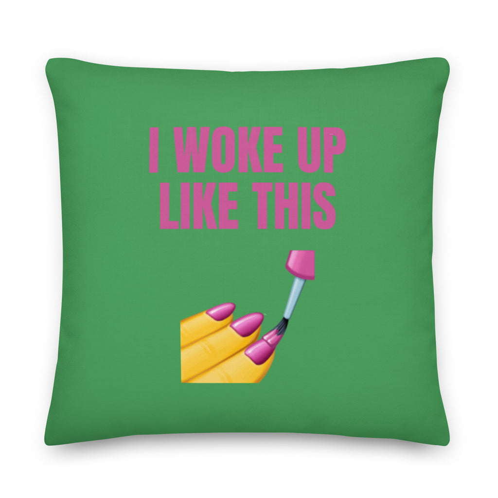  I Woke Up Like This Pillow by Queer In The World Originals sold by Queer In The World: The Shop - LGBT Merch Fashion