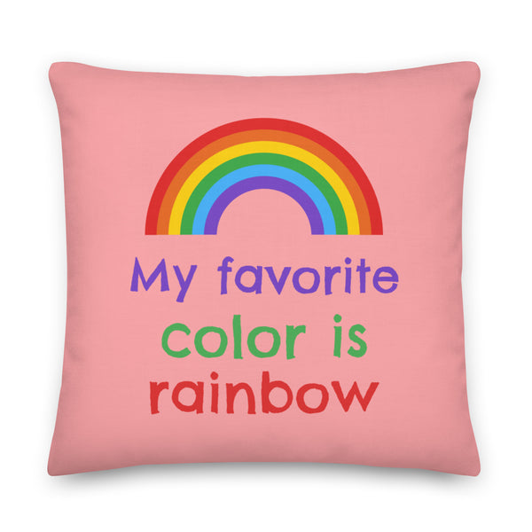  My Favorite Colour Is Rainbow Pillow by Queer In The World Originals sold by Queer In The World: The Shop - LGBT Merch Fashion