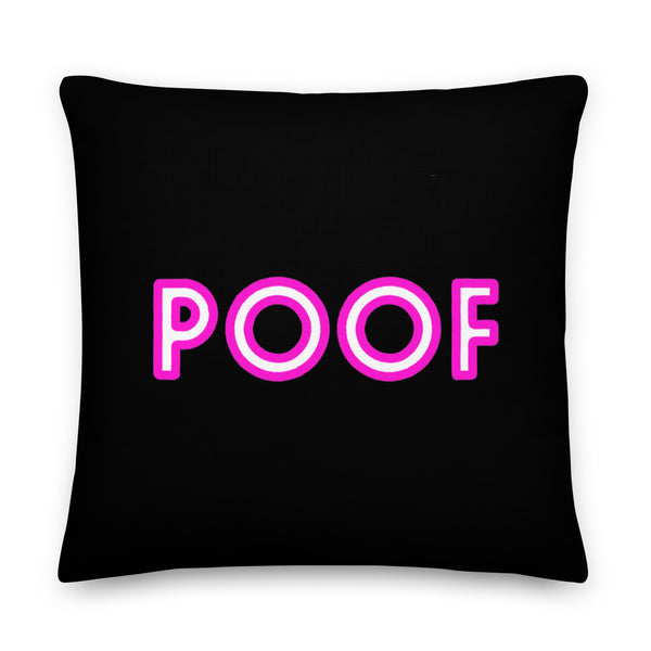 Black square pillow with the word “POOF” in large pink and white letters