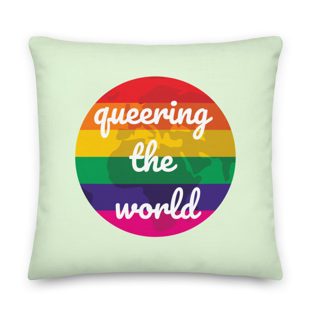  Queering The World Pillow by Queer In The World Originals sold by Queer In The World: The Shop - LGBT Merch Fashion