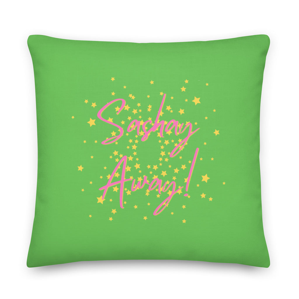 Sashay Away Pillow by Queer In The World Originals sold by Queer In The World: The Shop - LGBT Merch Fashion