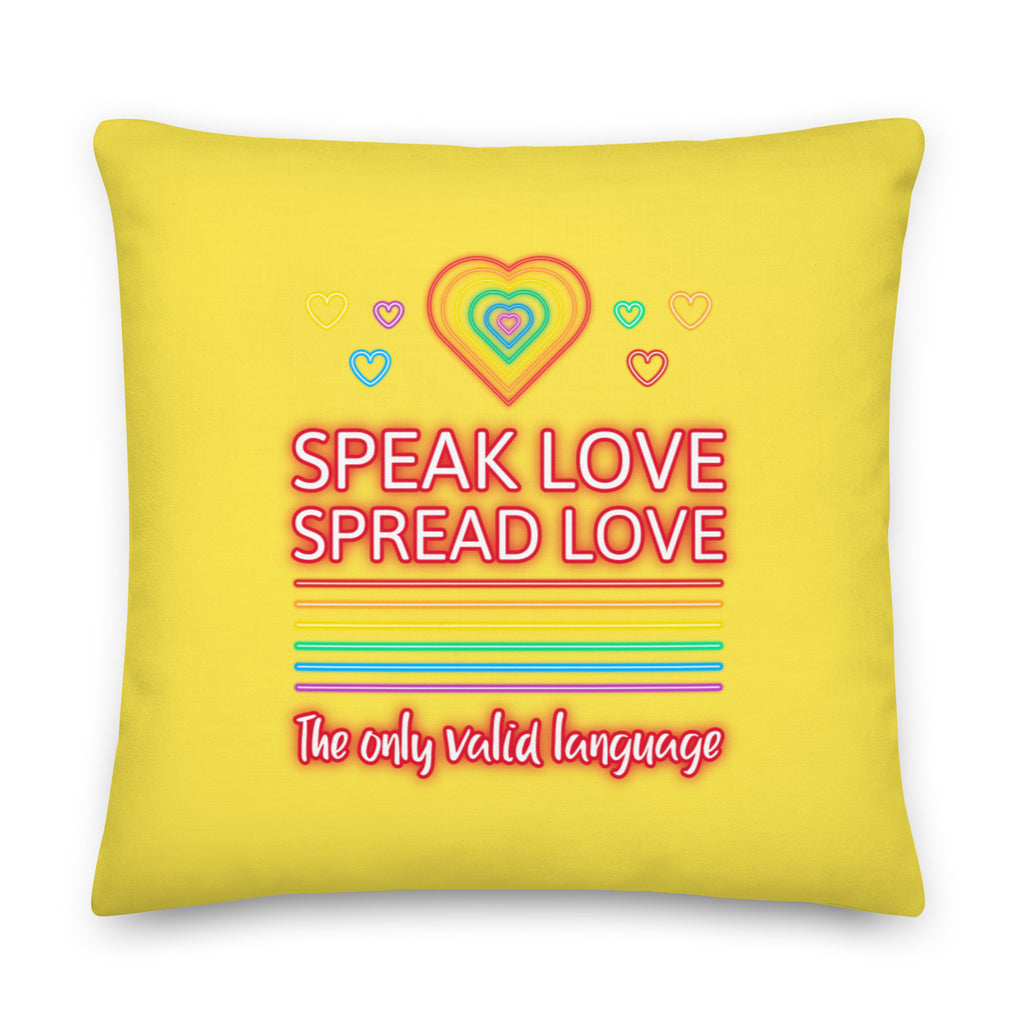  Speak Love Spread Love Pillow by Queer In The World Originals sold by Queer In The World: The Shop - LGBT Merch Fashion